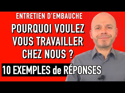 , title : 'POURQUOI VOULEZ VOUS TRAVAILLER CHEZ NOUS ? 10 EXEMPLES DE RÉPONSES Entretien d'Embauche Simulation'