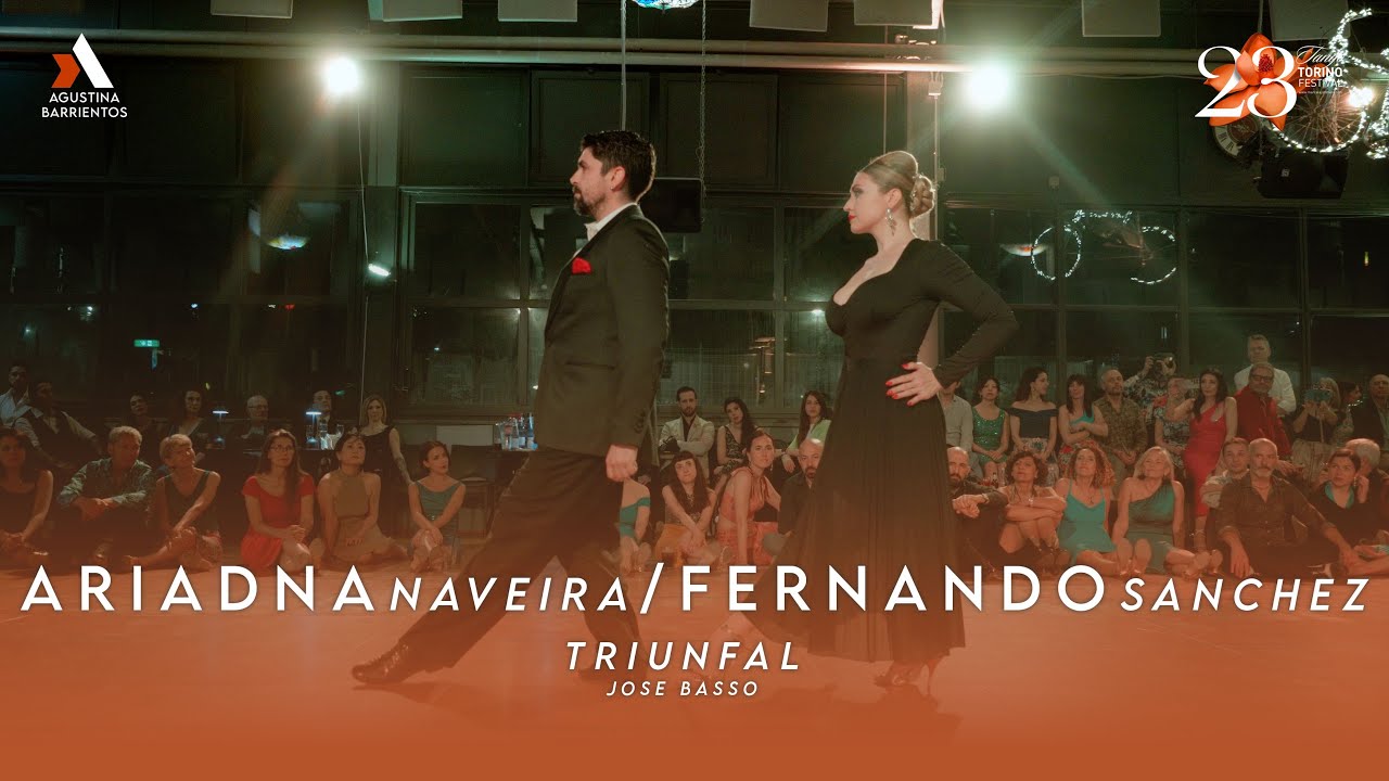 TANGO TORINO FESTIVAL 2025 - ARIADNA NAVEIRA & FERNANDO SANCHEZ - TRIUNFAL, JOSE BASSO