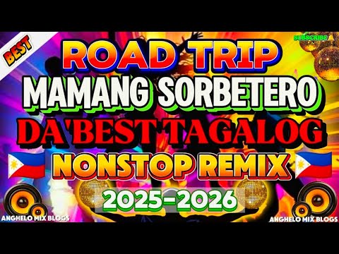 🔥📀[ VIRAL MUSIC ]💫 MAMANG SORBETERO TAGALOG DISCO REMIX | MOST REQUESTED DISCO REMIX IN 🔥2025 2026🔥