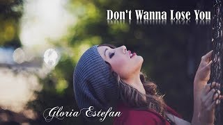 Don&#39;t Wanna Lose You   Gloria Estefan  (TRADUÇÃO) HD (Lyrics Video)