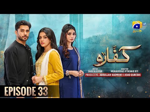 Kaffara Episode 33 | Ali Ansari - Laiba Khan - Zoya Nasir | Drama Bazaar | कफारा