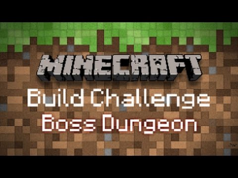 Minecraft Build Challenge 1 - Boss Dungeon!