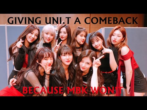 Giving UNI.T a Comeback Because MBK Won't