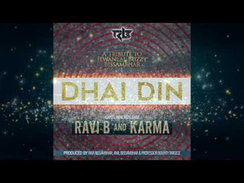Ravi B -  Dhai Din  OFFICIAL CHUTNEY MUSIC 2017  SUBSCRIBE NOW !!!