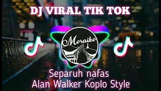 Download lagu DJ Separuh Nafas ft. Alan Walker dengan kearifan lokal (Moraiko Remix) mp3
