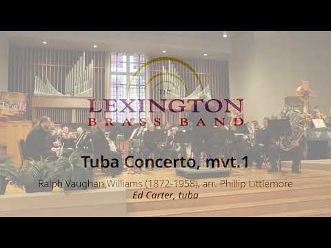 Tuba Concerto, mvt. 1 | Ralph Vaughan Williams (1872-1958), arr. Phillip Littlemore