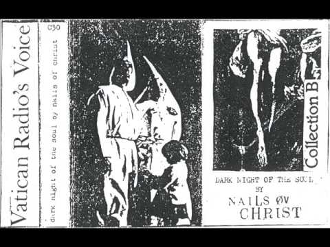 Nails Øv Christ - Dark Night Of The Soul