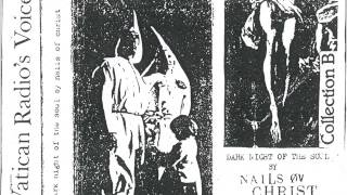 Nails Øv Christ - Dark Night Of The Soul