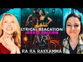 RA RA RAKKAMMA Lyrical Video Reaction! Hindi |  | Vikrant Rona | GRRLS Edition!