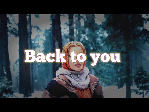 Back to You - lyrics - Lost frequencies, Elley Duhé, X Ambassadors AWO44 (LETRA)