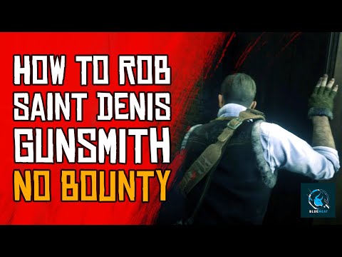 How to Rob Saint Denis Gunsmith Without Alert and No Bounty RDR2
