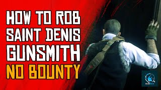 How To Rob Gun Store In St Denis