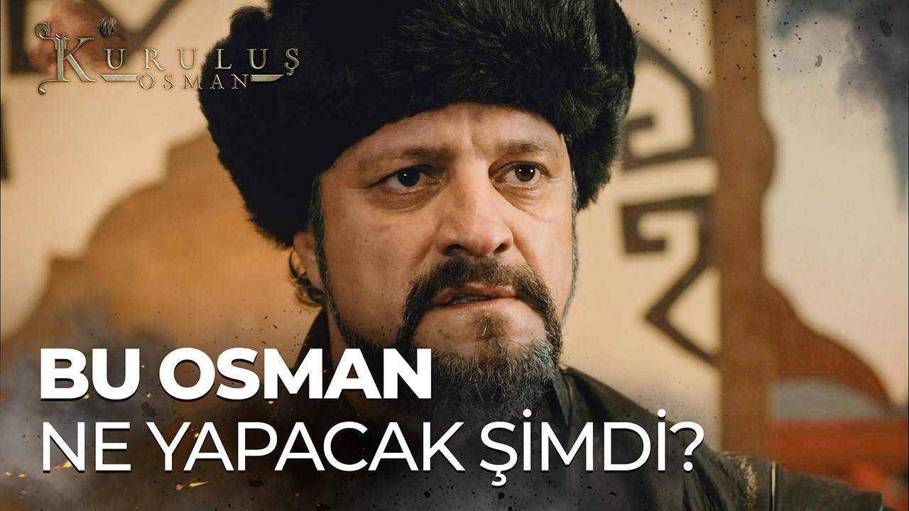 Osman Bey, Hainlerden Hesap Sormak İçin Büyük İntikam Peşinde - Kuruluş Osman 1. Bölüm