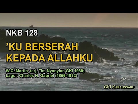 NKB 128 – ‘Ku Berserah Kepada Allahku | My Heav’nly Father Watches Over Me
