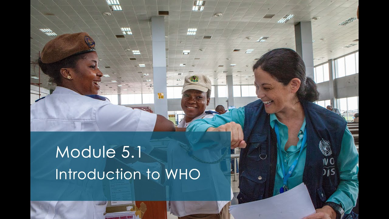 WHO: GO Training - Introduction to WHO - Module 5.1