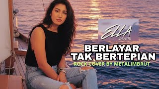 Download lagu BERLAYAR TAK BERTEPIAN - ELLA | ROCK COVER BY METALIMBRUT mp3
