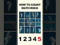 How To Count Math Rock