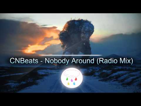 CNBeats - Nobody Around (Radio Mix) [House]