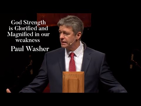 God Strength is Glorified and Magnified in our weakness | Paul Washer | ReformedView
