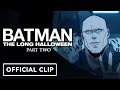 Batman: The Long Halloween , Part Two - Exclusive Official "Calendar Man" Clip