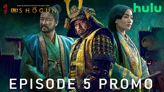 Shogun | EPISODE 5 PROMO TRAILER | shogun episode 5 trailer