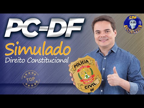 SIMULADO PCDF - Escrivão e Agente | DIREITO CONSTITUCIONAL - Imperdível !!!
