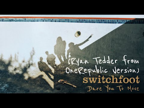 Switchfoot - Dare You To Move (Ryan Tedder from OneRepublic Version) [Official Visualizer]