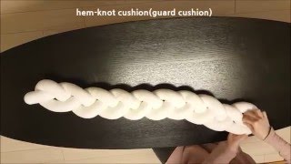 hem knot-cushion(guard cushion)