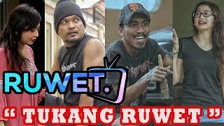 Download lagu RUWET TV ' TUKANG RUWET ' mp3 Download lagu RUWET TV ' TUKANG RUWET ' mp3