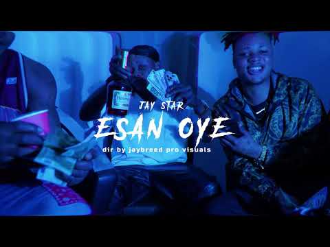 Jay Star - Esan Oye  (Official Video)