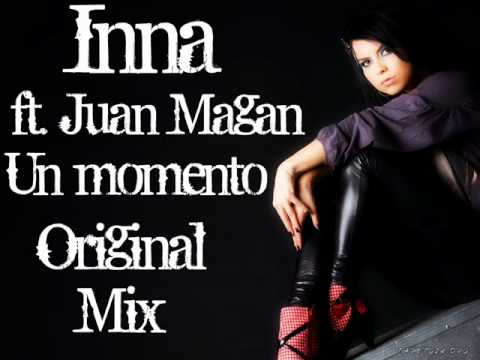 Inna ft. Juan Magan - Un momento (Original Mix)