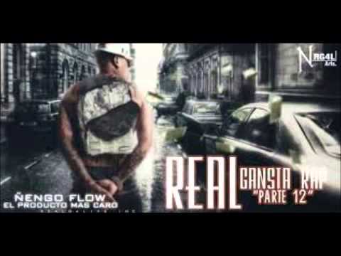 Ñengo Flow - REAL GANSTA RAP 12