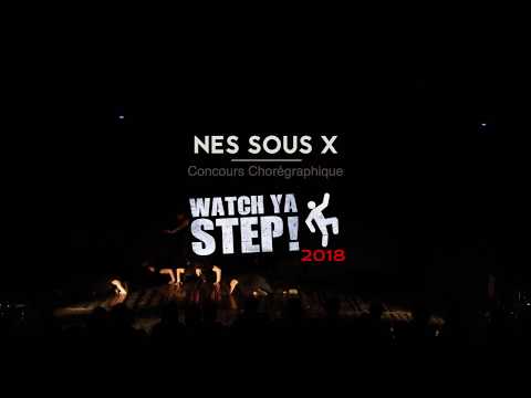 Watch Ya Step 2 - Concours Chorégraphique - NES SOUS X