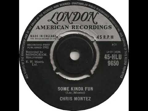 UK New Entry 1963 (16) Chris Montez - Some Kinda Fun