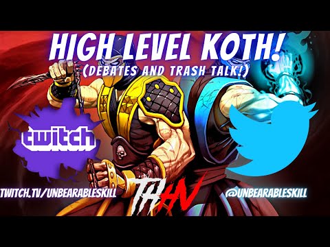 High Level Koth, debates & trash talk!