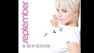 September - Me and my Microphone