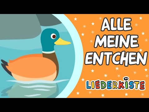 Alle meine Entchen - Kinderlieder zum Mitsingen | Liederkiste