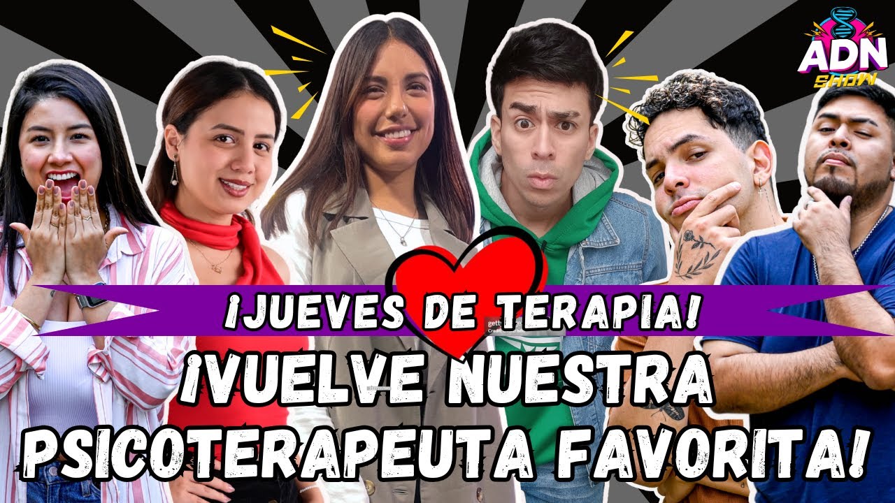 ¿JUEVES DE TERAPIA Y AMOR? - ¡VUELVES NUESTRA PSICO FAVORITA!