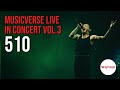 510 At Musicverse Live In Concert Vol 3 2025