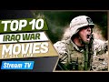 Top 10 Iraq War Movies of All Time