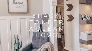 5 Hacks To Keep a Clean Home