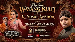 Download lagu 🔴LIVE Wayang Kulit Ki Yusuf Anshor BT Tatin Thithot & Mbah Waluyo Lakon Babad Wanamarta Gunungkidul mp3