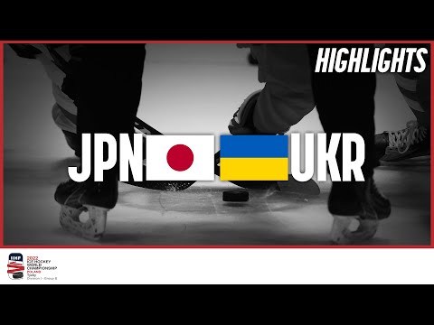 Highlights | Japan vs. Ukraine | 2022 IIHF Ice Hockey World Championship | Division I Group B