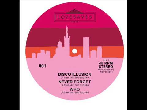 DJ Steef & Mr. Bard - Disco Illusion (Love Saves Vol.1)