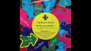 The Banana Bunch - The Tra La La Song (1970)