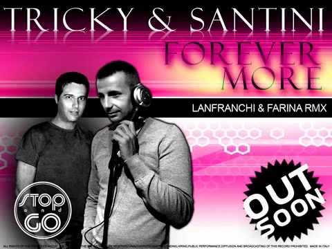 Tricky e Santini - Forever More (Lanfranchi e Farina Remix) MUSICA COMMERCIALE ESTATE 2010