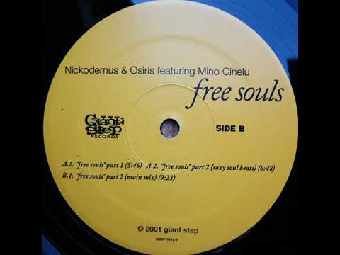 Nickodemus & Osiris Featuring Mino Cinelu ‎– Free Souls (Part 1)