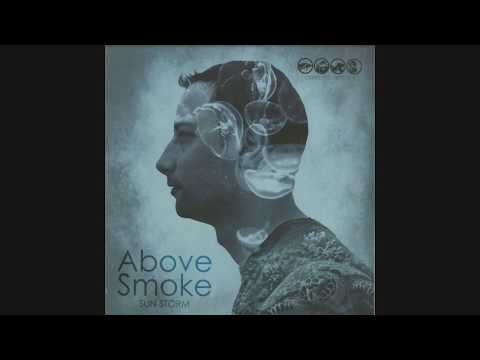 Above Smoke - Sad Grey Faces