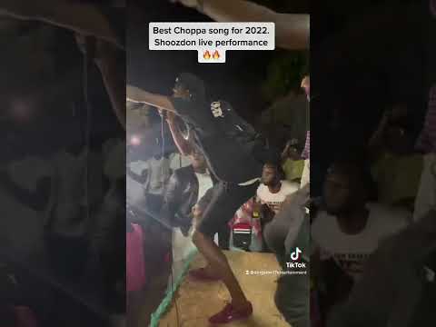 Best Choppa song for 2022! Shoozdon performance…🔥🔥