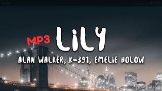 Download lagu Alan Walker , K-391 & Emelie Hollow - Lily (MP3) mp3